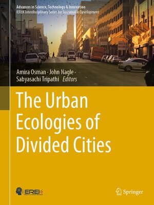 cover image of The Urban Ecologies of Divided Cities